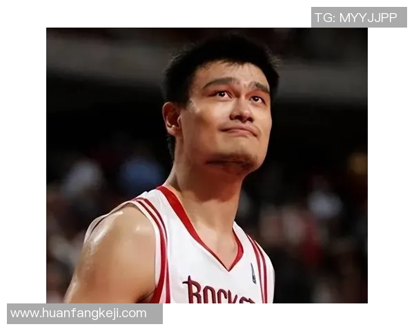 姚明携手双塔重塑篮球格局展现中国力量与国际竞技的完美结合